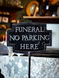 Funeral No Parking Sign